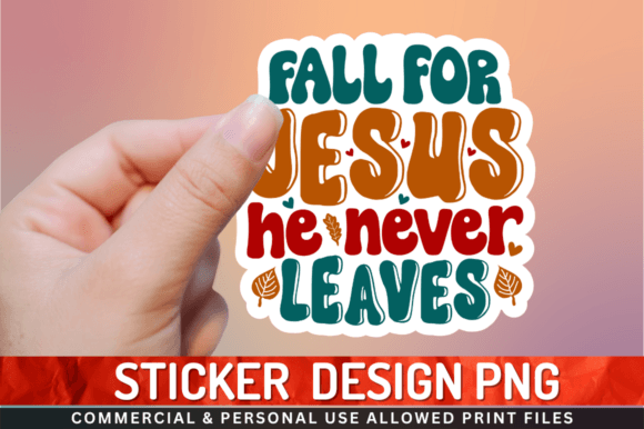 Fall for Jesus He Never Sticker Png Crafts