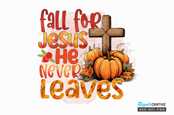 Fall for Jesus He Sublimation Design & Crafts