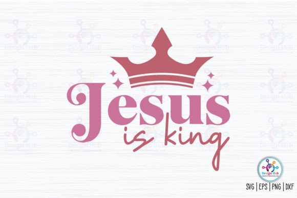 Jesus is King Retro SVG for Crafts
