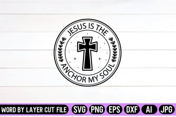 Jesus is the Anchor My Soul Round SVG