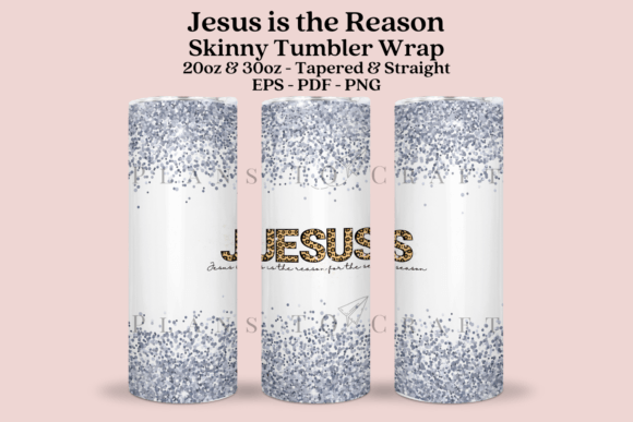 Jesus is the Reason Skinny Tumbler Wrap Crafts