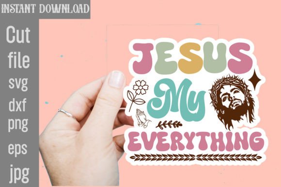 Jesus My Everything SVG Cut File